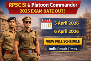 Sub Inspector & Platoon Commander Exam 2025