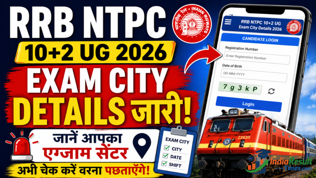RRB NTPC 10+2 UG Exam City Details 2026